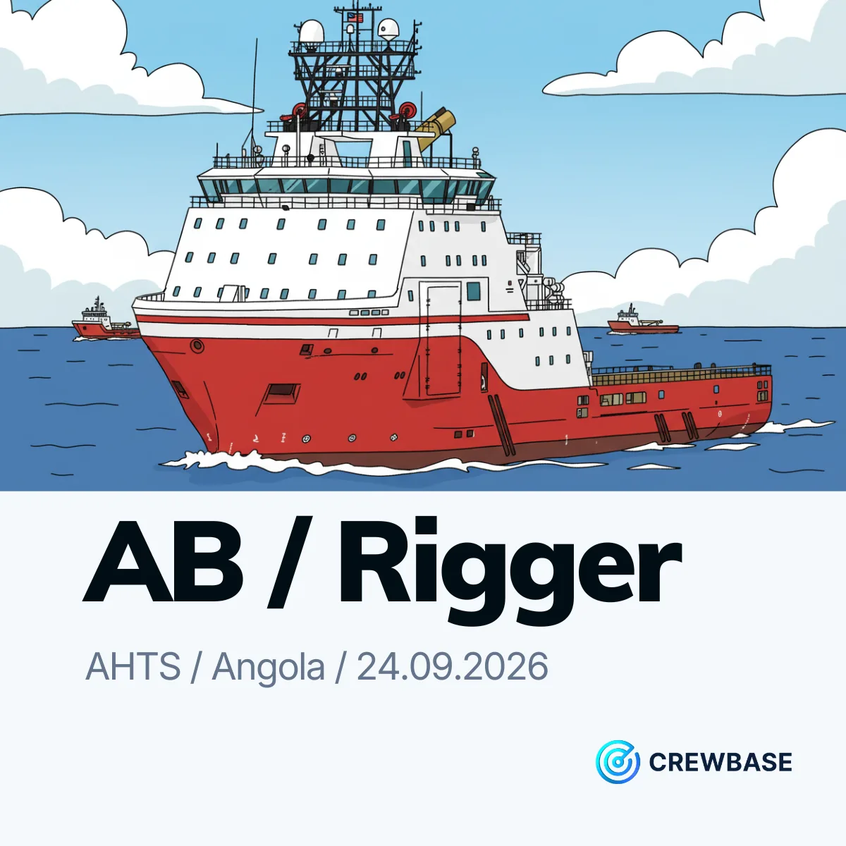 Illustrated red white AHTS vessel with CrewBase AB Rigger Angola boarding date text