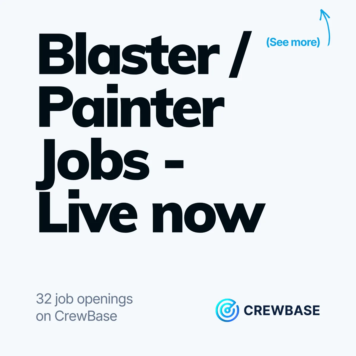 CrewBase typography ad Blaster Painter Jobs Live now with 32 openings