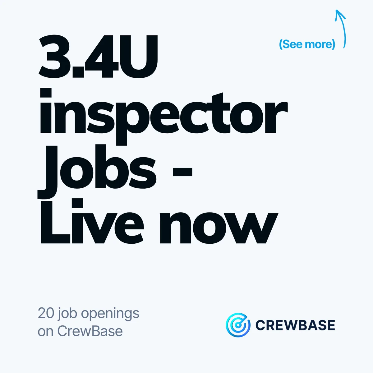 CrewBase typography ad 3.4U inspector Jobs Live now with 20 openings