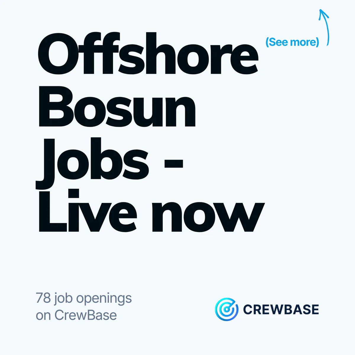 CrewBase typography ad Offshore Bosun Jobs Live now with 78 openings