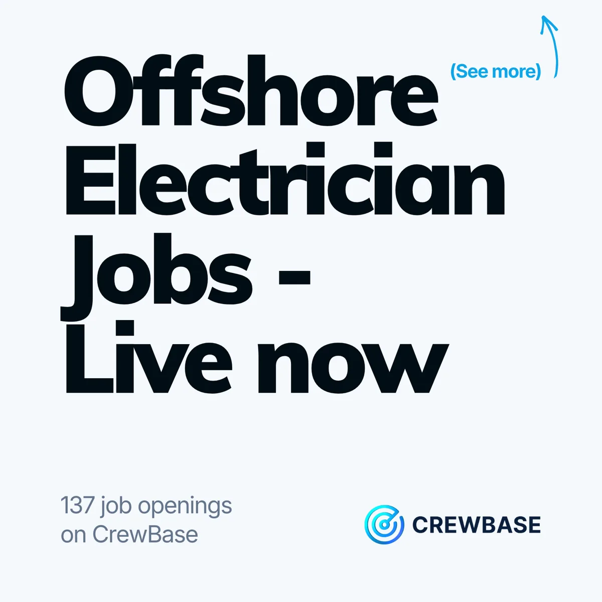 CrewBase typography ad Offshore Electrician Jobs Live now with 137 openings