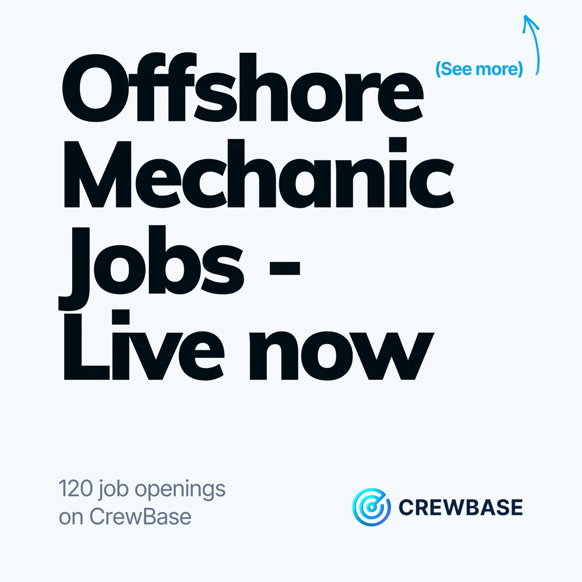 CrewBase typography ad Offshore Mechanic Jobs Live now with 120 openings