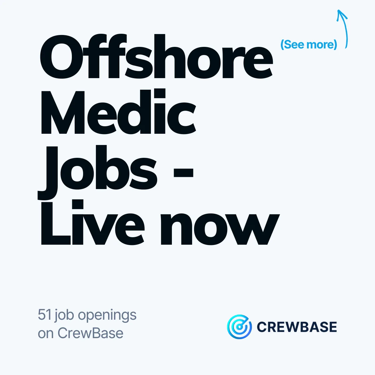 CrewBase typography ad Offshore Medic Jobs Live now with 51 openings
