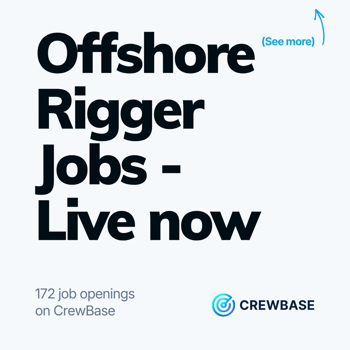 CrewBase typography ad Offshore Rigger Jobs Live now with 172 openings