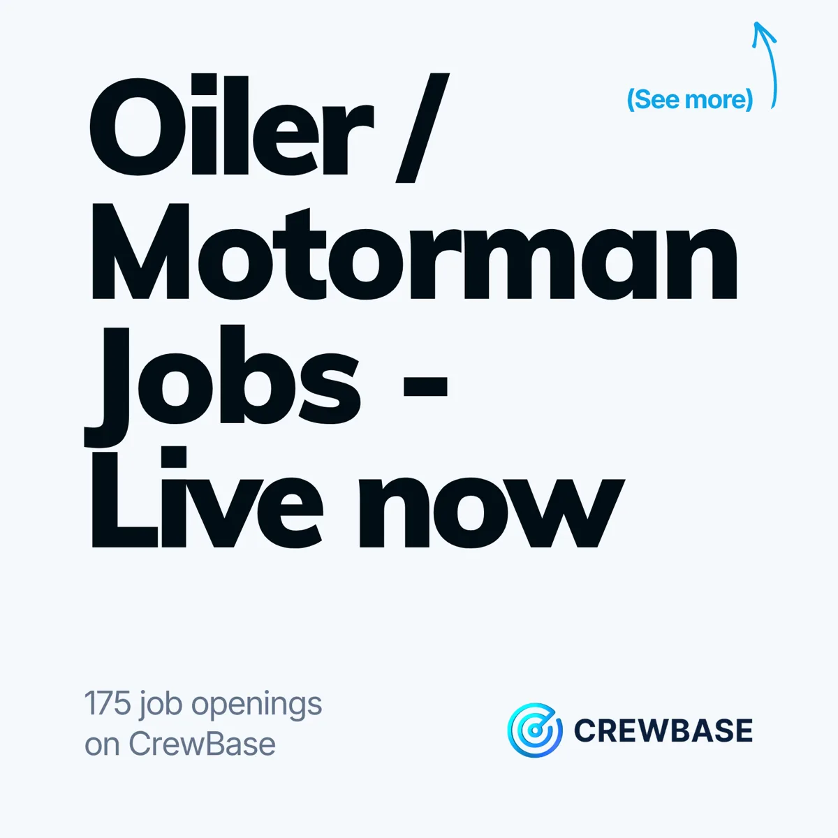 CrewBase typography ad Oiler Motorman Jobs Live now with 175 openings