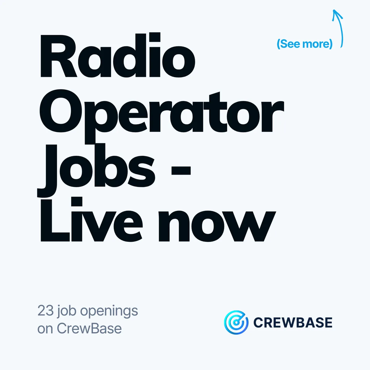 CrewBase typography ad Radio Operator Jobs Live now with 23 openings