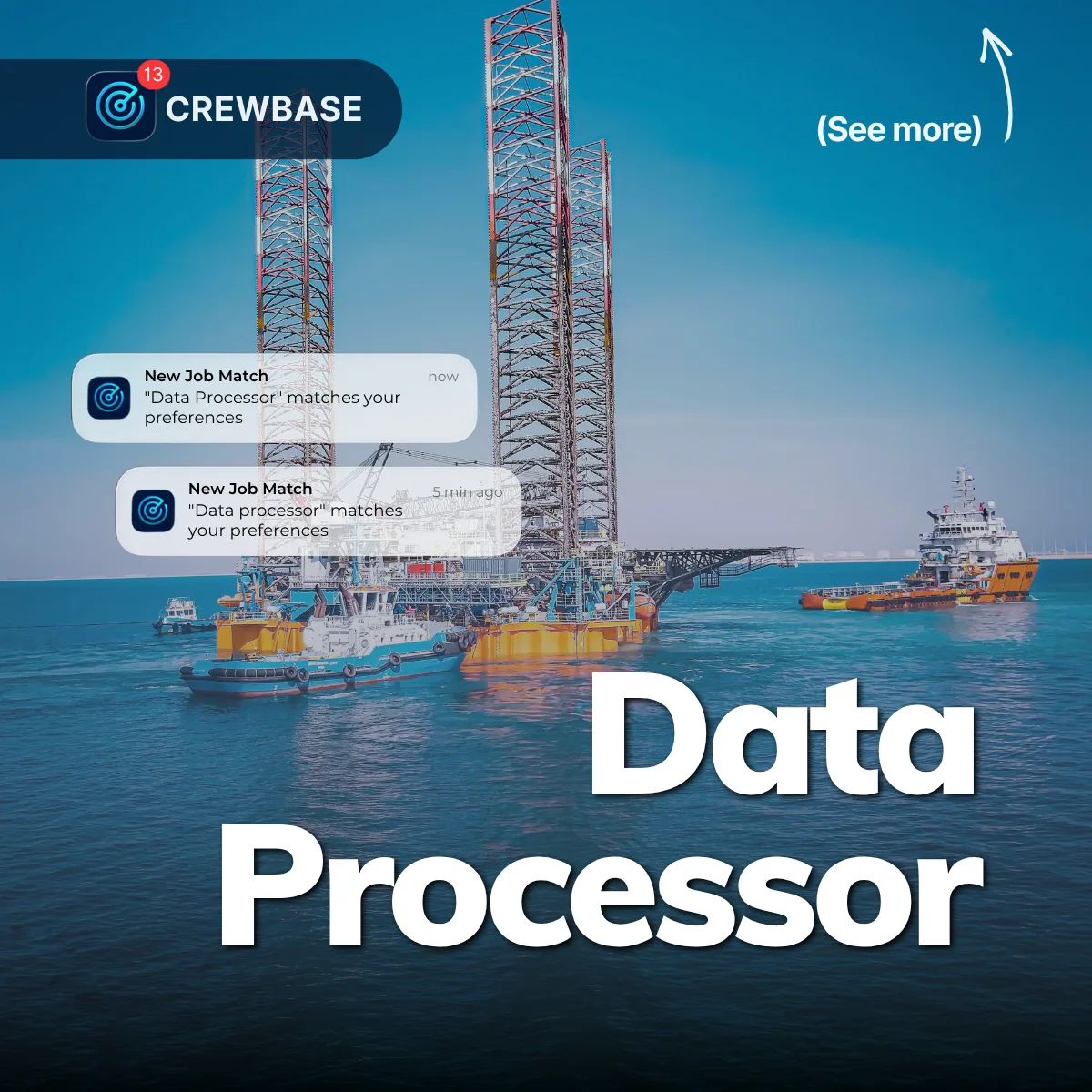 Jack-up and support vessels at sea with CrewBase Data Processor job match notifications