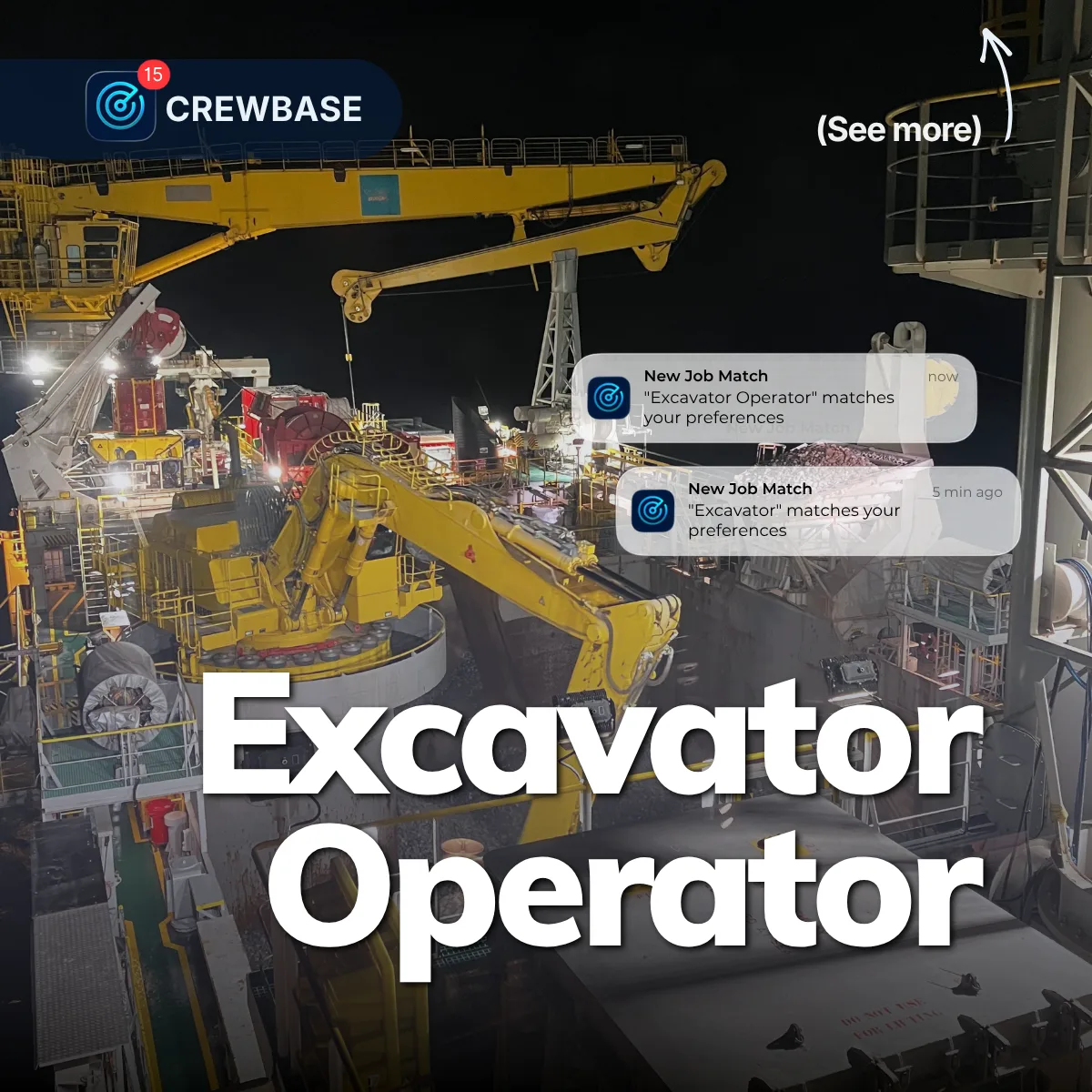 Night deck of a construction vessel with excavator arms and CrewBase Excavator Operator job matches