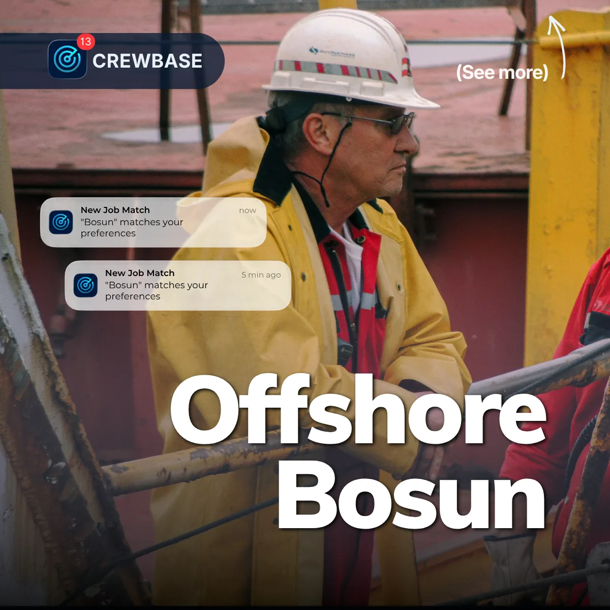 Bosun in yellow jacket and white hard hat on deck with CrewBase Offshore Bosun job matches
