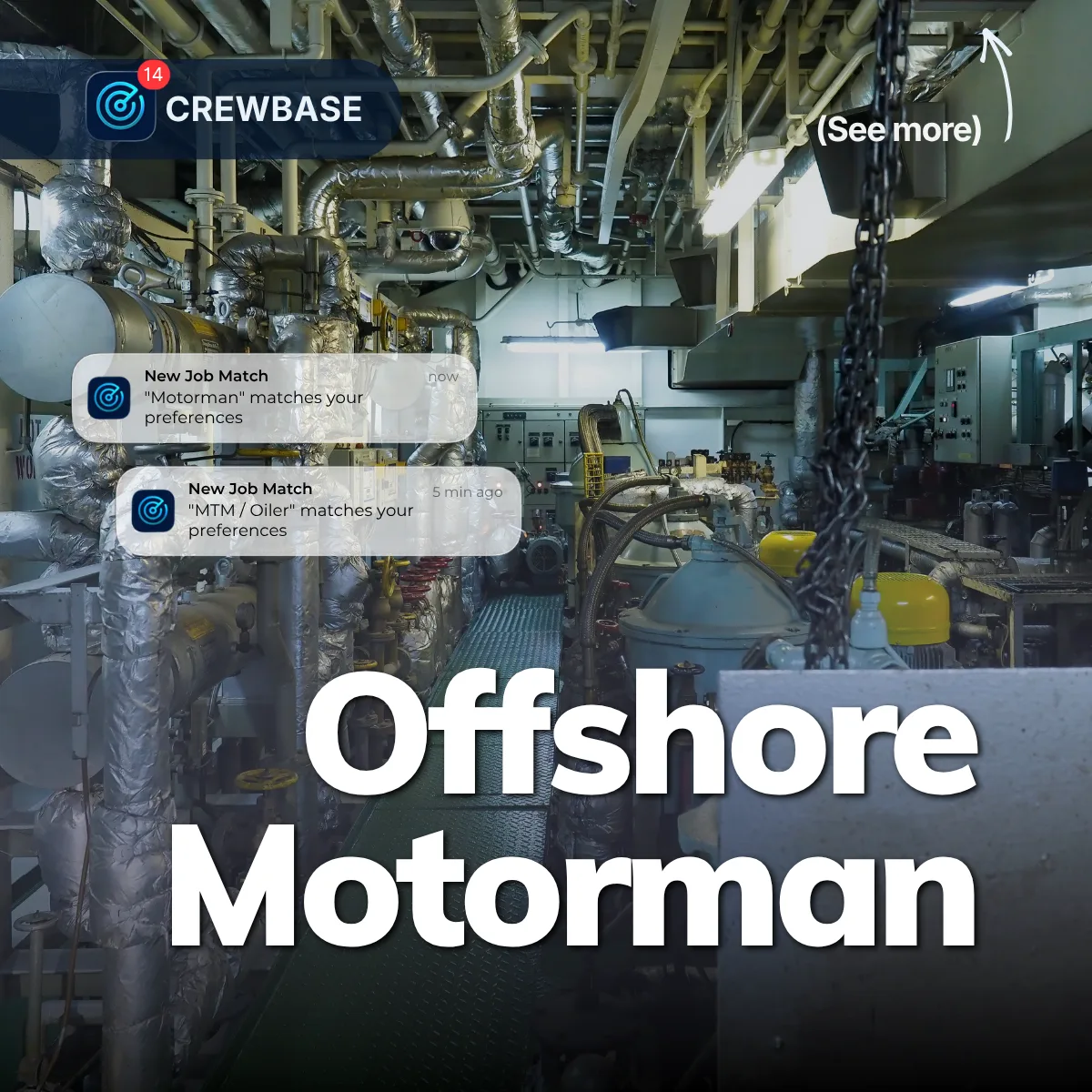 Engine room piping and machinery with CrewBase Offshore Motorman and MTM Oiler job alerts