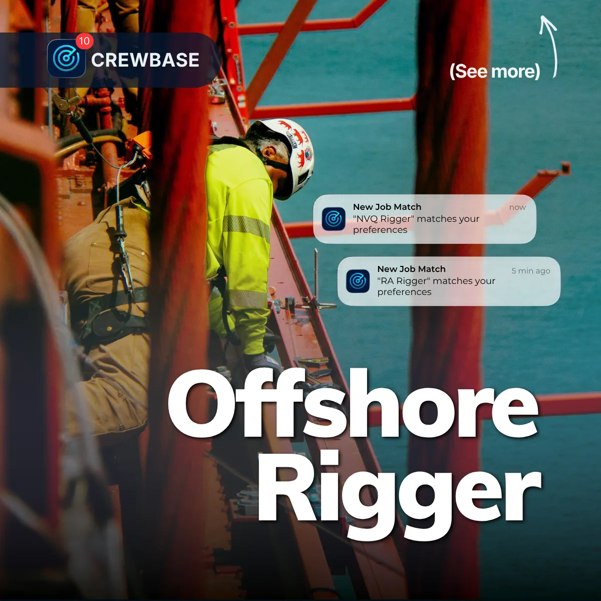 Rigger in hi-vis and hard hat working on red steel structure with CrewBase Offshore Rigger alerts