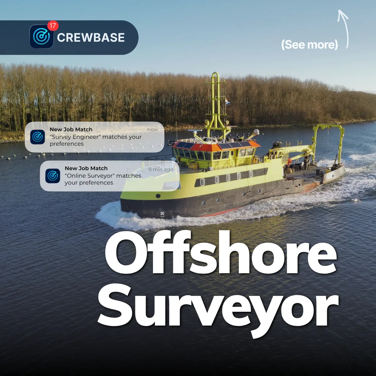 Yellow green survey vessel underway on a river with CrewBase Offshore Surveyor job alerts