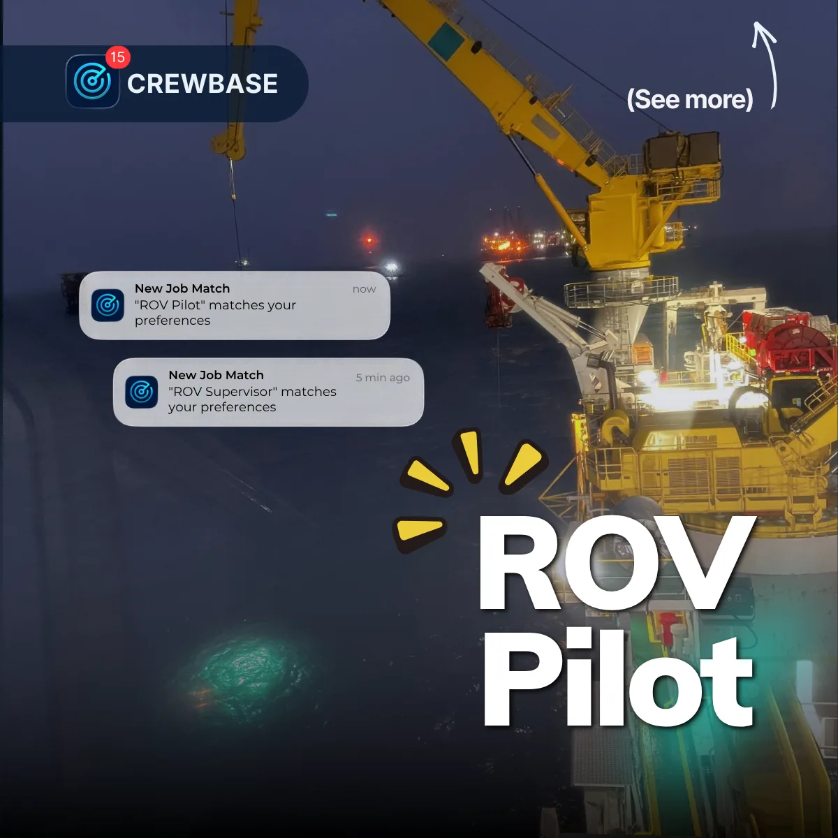 ROV launch at night beside a yellow crane with CrewBase ROV Pilot and ROV Supervisor alerts
