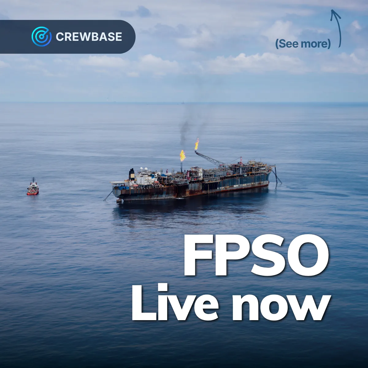 FPSO vessel at sea with flare booms and CrewBase FPSO Live now recruitment text